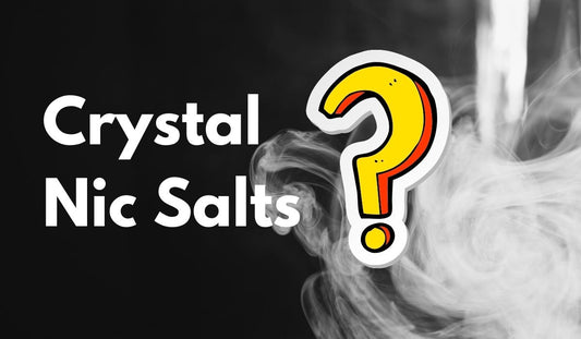 What are Crystal Nic Salts? A complete Guide and Details