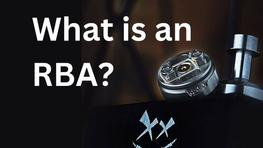 What is an RBA in Vaping? A Comprehensive Guide to Rebuildable Atomizers